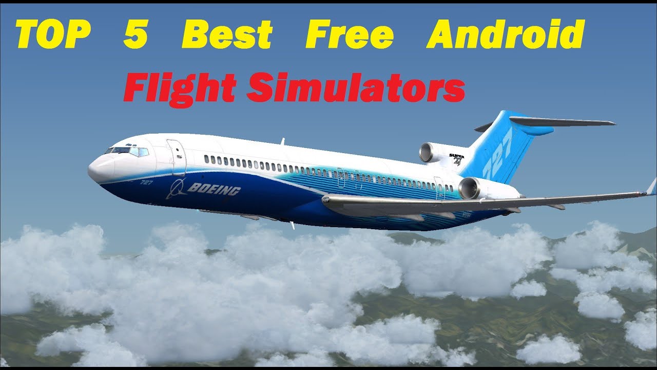 TOP 5 BEST FLIGHT SIMULATOR 2015 (ANDROID) - YouTube