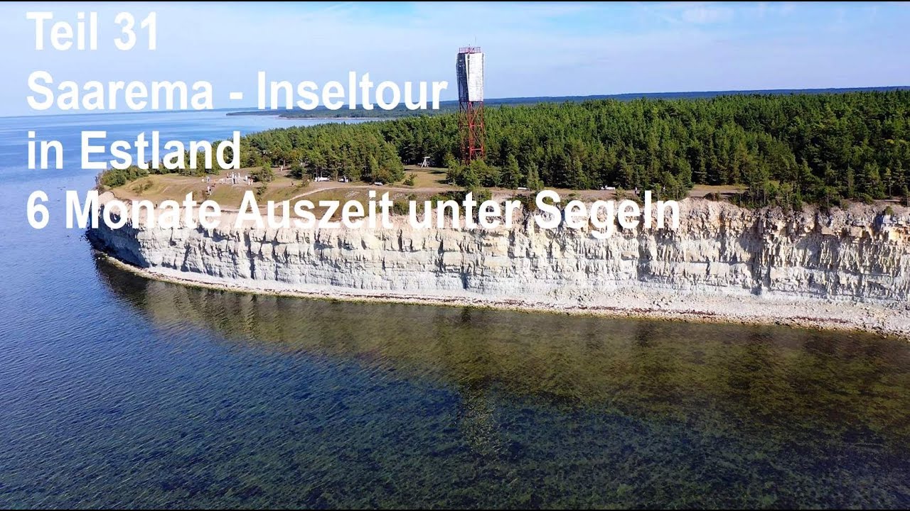 Teil 31 – Segeln in Estland – Inseltour auf Saaremaa - 6 Monate Auszeit unter Segeln