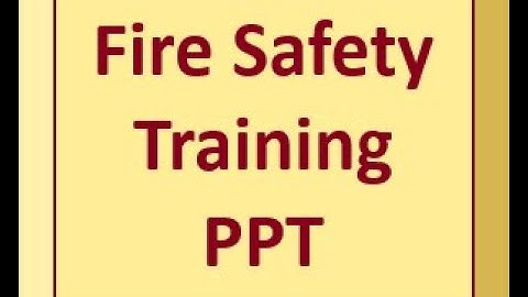 Fire Safety Training PPT