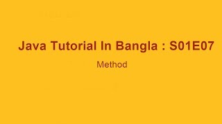 Java Tutorial In Bangla : Method