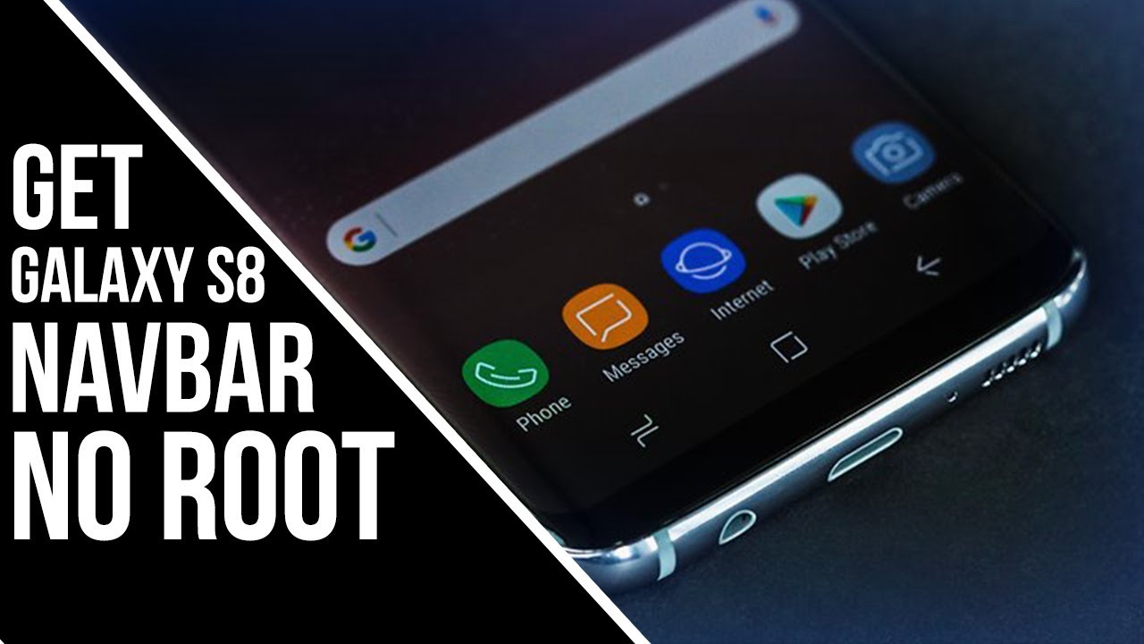 How to Get Galaxy S8 Navbar on Any Android Phone NO ROOT YouTube