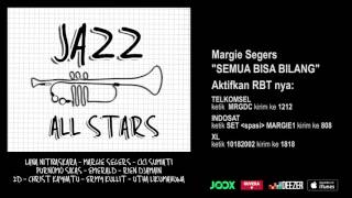 Miniatura de vídeo de "MARGIE SEGERS - Semua Bisa Bilang (Jazz All Stars - Audio Version)"