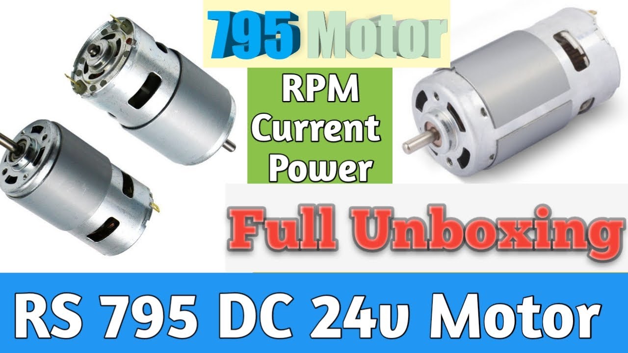 795 DC Motor Unboxing, RPM, Current Full Review YouTube