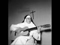 Capture de la vidéo Soeur Sourire Singing Nun 'Tous Les Chemins'