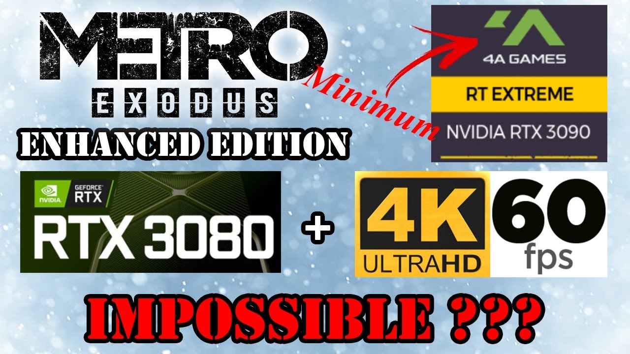 Can RTX3080 run Metro Exodus Enhanced in settings meant for RTX3090?