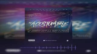 Me Acostumbre Remix Version Alcarrizos - Varios Artistas
