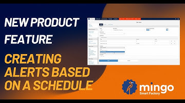 Creating Alerts on a Schedule I New Product Feature I Mingo Smart Factory