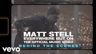 Matt Stell - Everywhere But On (Behind the Scenes)