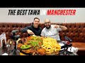 The best tawa in manchester  saleem tawa and grill  stockport road  ft heyman food reviews