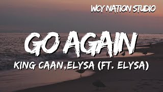 King CAAN,Elysa - Go Again (ft. ELYSA) (Lyrics)