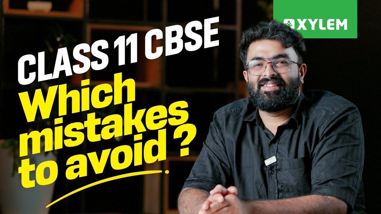 Class 11 CBSE Which Mistakes To Avoid ? | Class 11 CBSE - YouTube