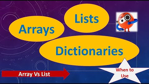 Arrays - List - Dictionary in UiPath | What is the difference between Array , List , Dictionary