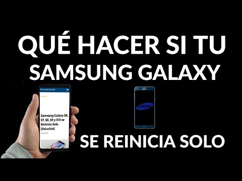 Samsung Galaxy se Reinicia Solo | Solución