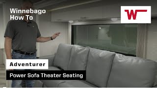 Winnebago Adventurer: How to Enjoy Your Power Sofa and Theater Seating