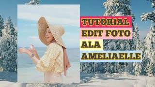 #editfoto                                                    TUTORIAL EDIT FOTO SELEBGRAM AMELIAELLE screenshot 2