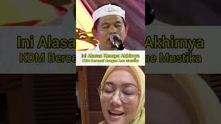 Ini Alasan Kdm Akhirnya Bercerai Dengan Ane Ratna Mustika