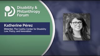 Katherine Pérez: What Funders Need to Know About Disabled Communities of Color