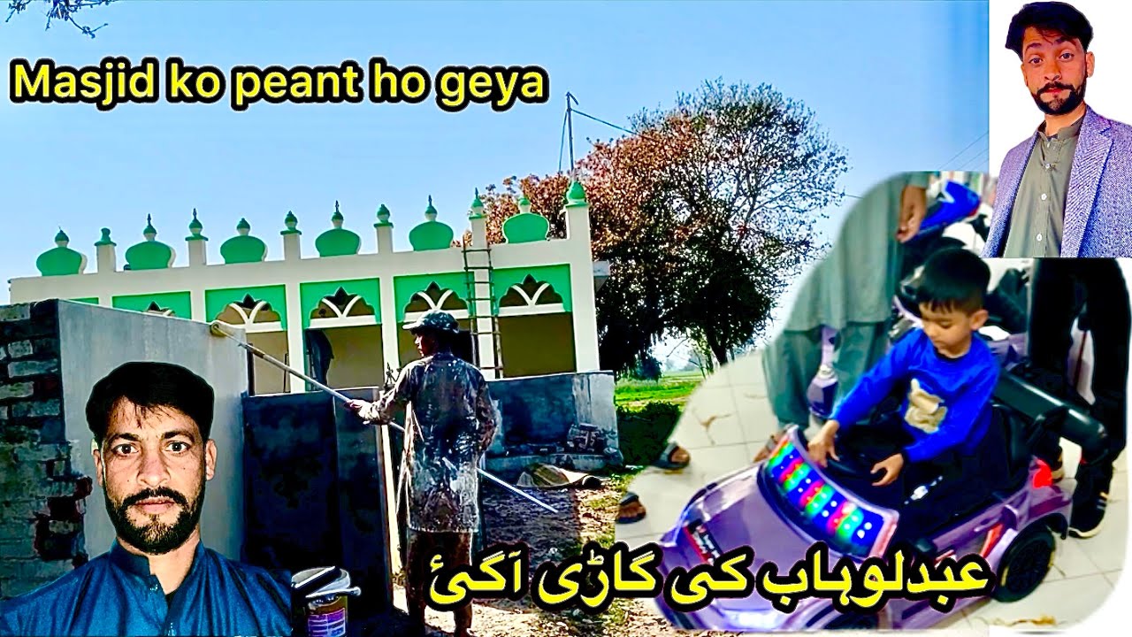 Masjid ko peant ho geya 😍abdulwahab ki new car 🚗 