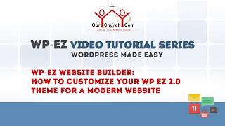 How to Customize Your WP EZ 2 0 Theme for a Modern Website