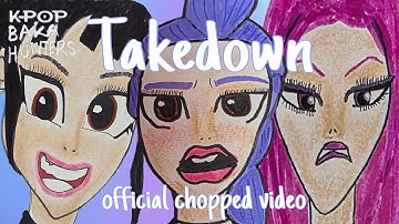 "Takedown" Official Chopped Video | Kpop Baka Hunters | Weebling Animation