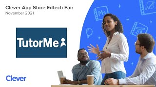 Clever Edtech Fair: TutorMe
