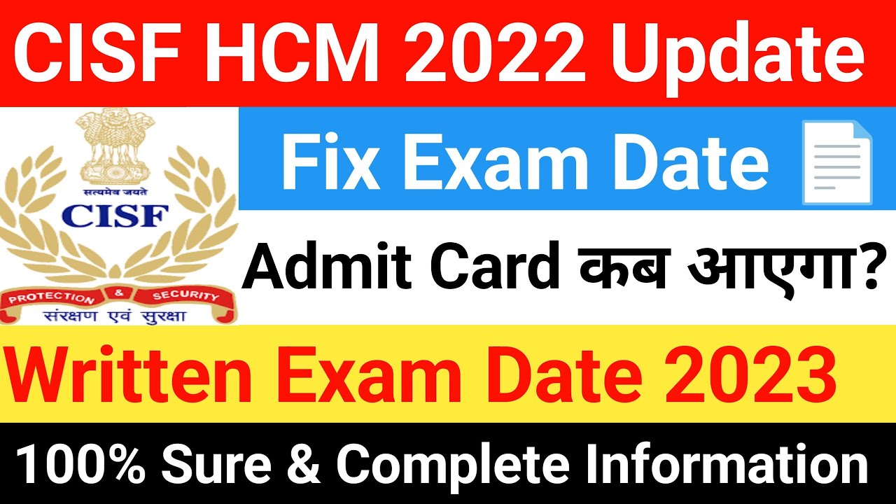 🔥 CISF HC MIN 2022 Update 💯|| CISF Head Constable Min Written Exam Admit Card 💥|| CISF HCM Exam Date