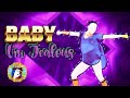 Just dance fanmade mashup baby im jealous by bebe rexha ft doja cat ft adritoxjd