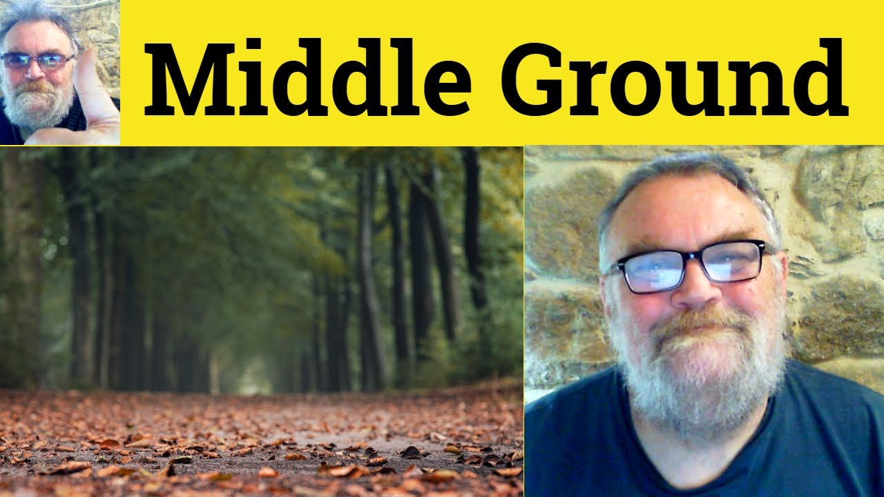 😎 Middle Ground Meaning - Middle Ground Definition - Middle Ground ...