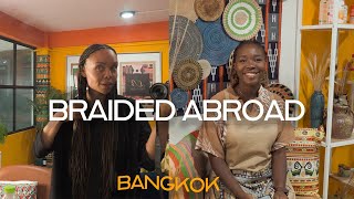 Braided Abroad: You cant skip this salon in Bangkok!
