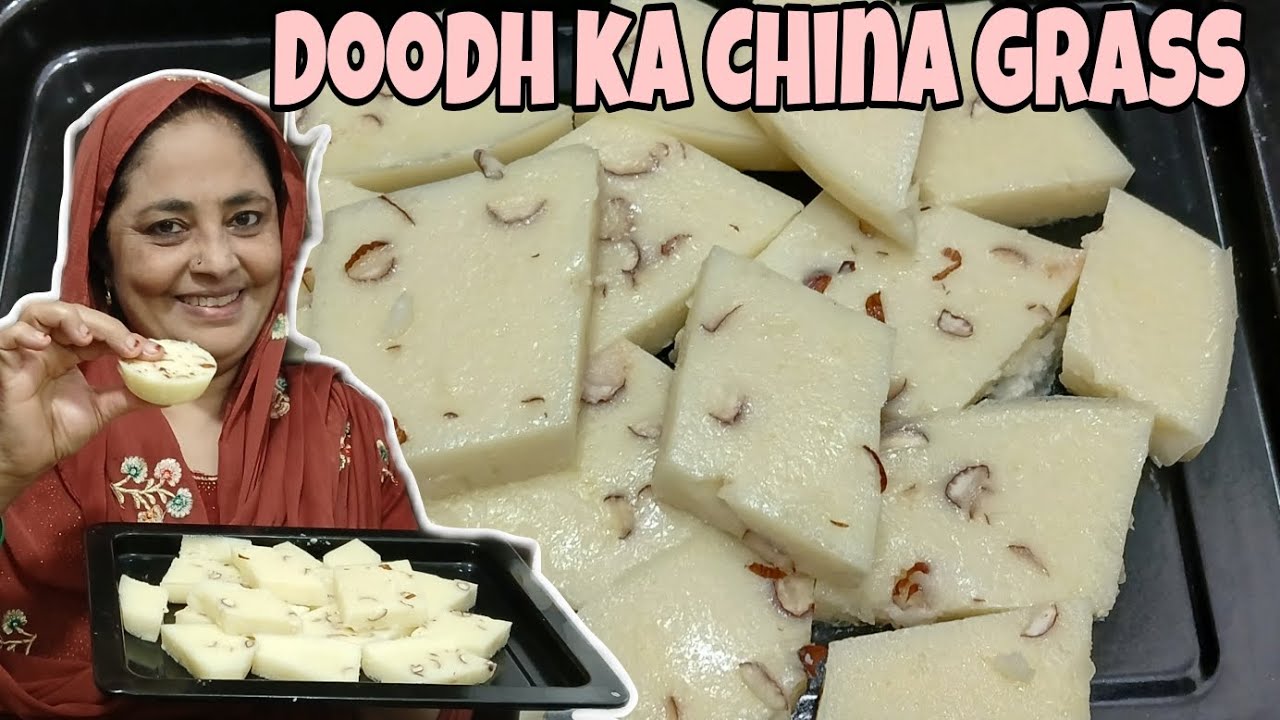 Doodh ka china grass meetha