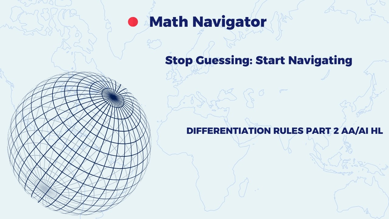 IB MATH AA/AI RULES OF DIFFERENTIATION PART 2
