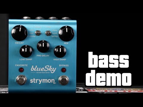 strymon-bluesky-reverberator-bass-demo