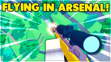 This Is How You Can FLY Without HACKING In ARSENAL (ROBLOX)