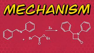Reformatsky Reaction with Benzaniline | Full Mechanism