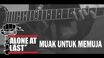 Alone At Last - Muak Untuk Memuja (Acoustic Guitar Cover) By Teguh Rahmatullah