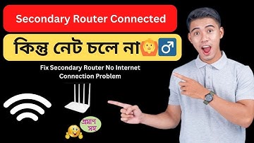 সেকেন্ডারি রাউটার No Internet | How to fix secondary router no internet Problem 2025 Bangla tutorial