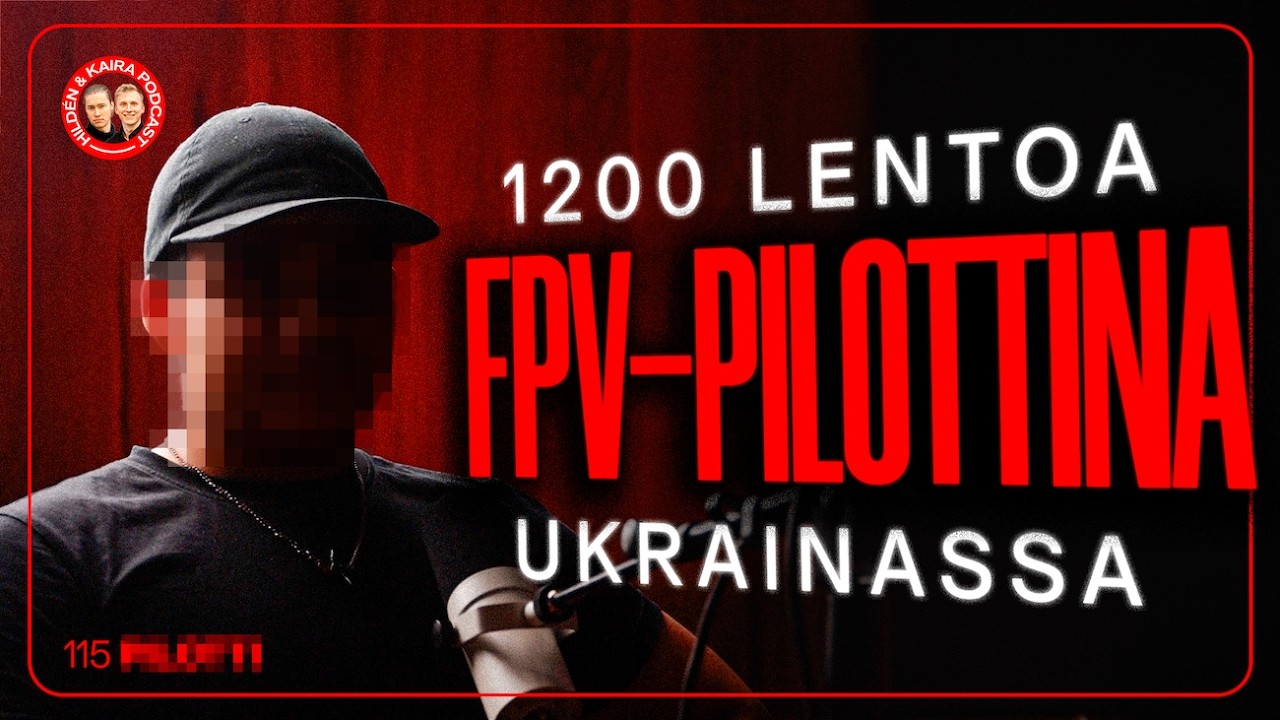 #115 – FPV-PILOTTINA UKRAINASSA: Dronet muuttivat modernin sodan & Miten niiltä puolustaudutaan?