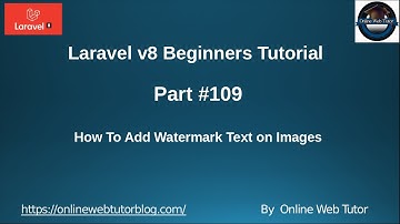 Learn Laravel 8 Beginners Tutorial #109 Add Watermark Text on Images in Laravel 8 | Intervention