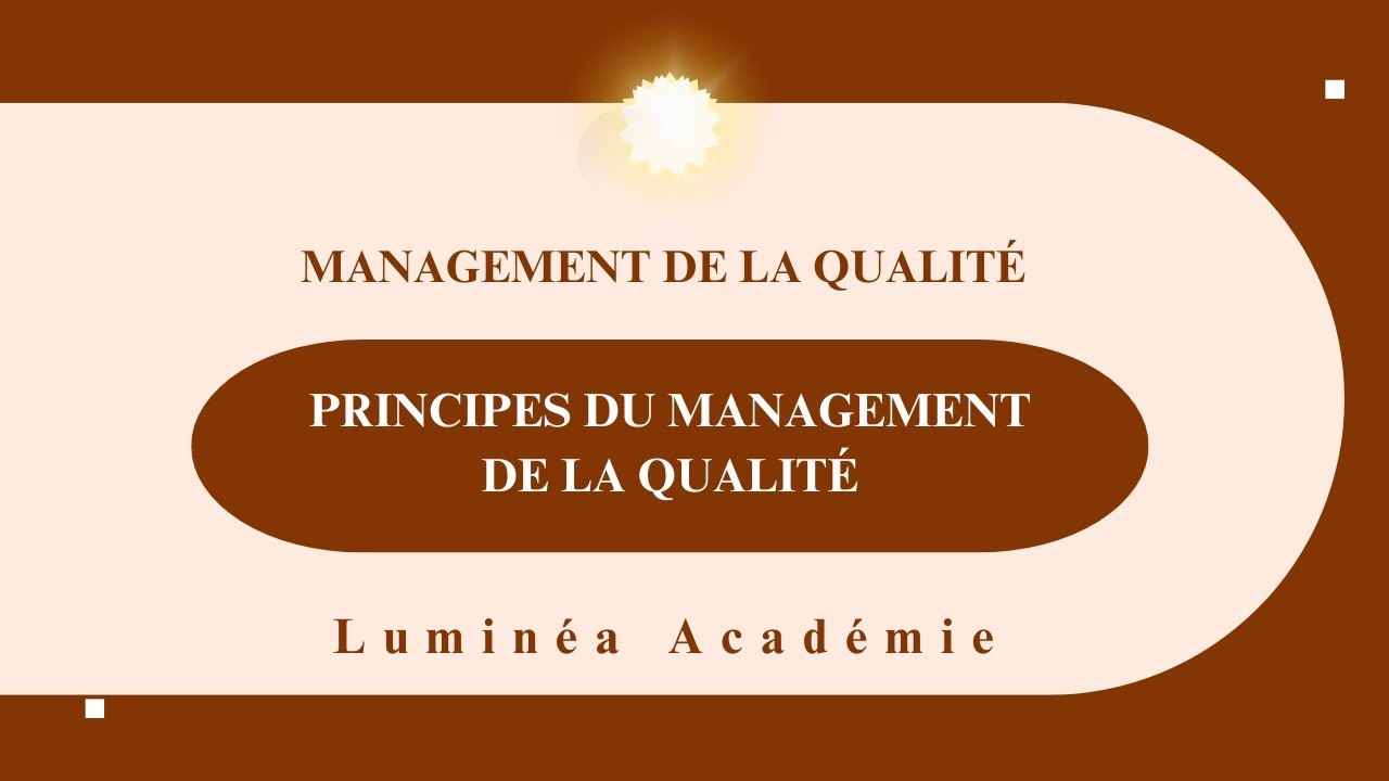 Management de la qualité | Séance 3 "Principe du management de la qualité"