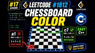 🔥LeetCode #17: 1812. Determine Color of a Chessboard Square | Easy C++ Solution