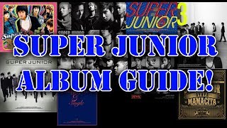 Super Junior Album Guide!