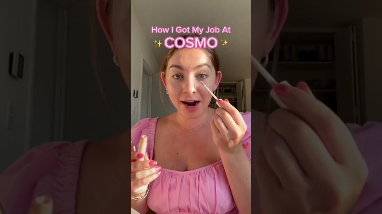 How I got my job at Cosmopolitan magazine part 1 