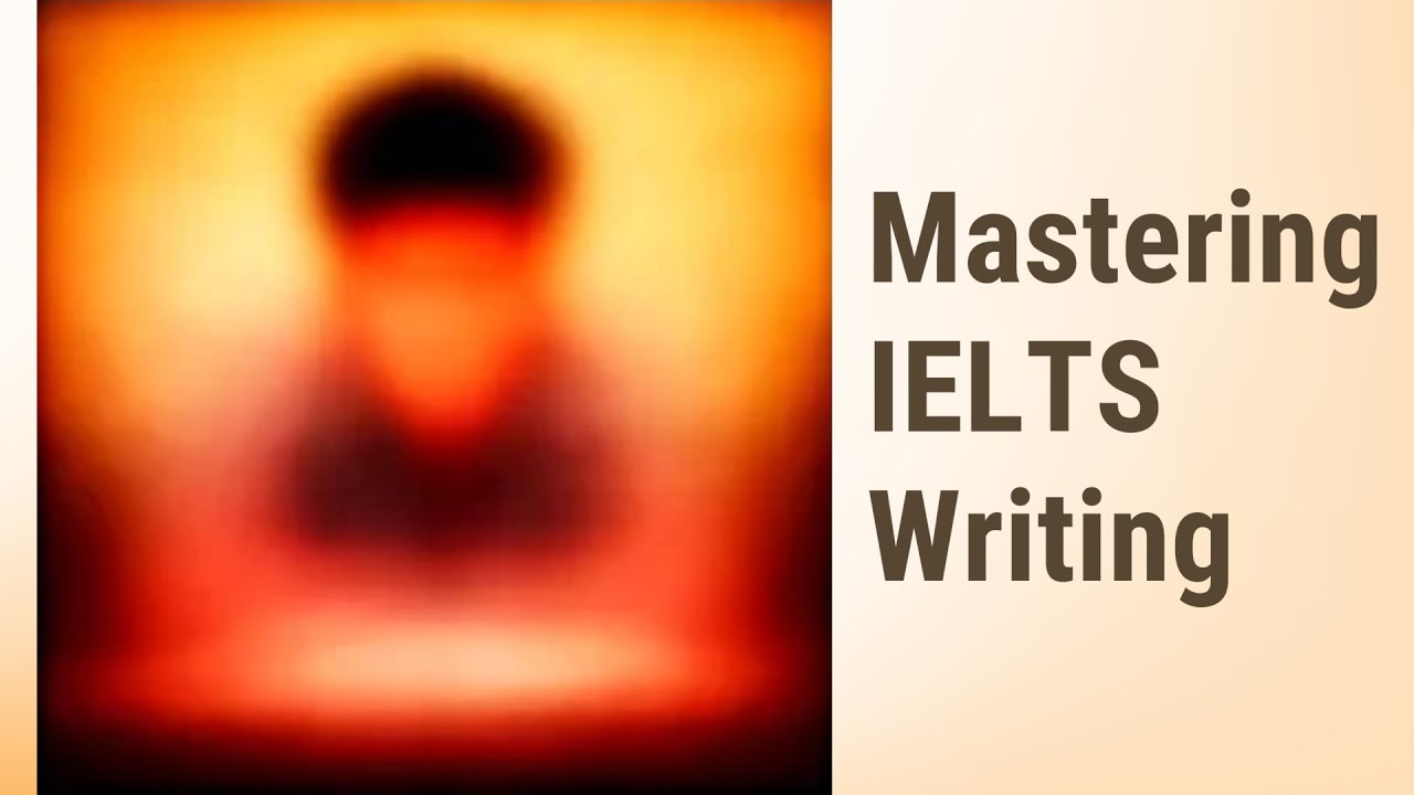 Mastering IELTS Writing: Essential Strategies for Success - YouTube