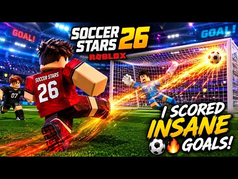 I Scored INSANE Goals in Soccer Stars 26 Roblox! ⚽🔥