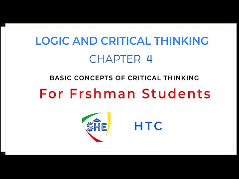 BASIC CONCEPTS OF CRITICAL THINKING | LOGIC AND CRITICAL THINKING |For Freshman Students | Chapter 4