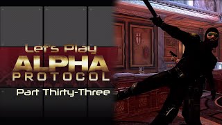 Let's Play Alpha Protocol - Part Thirty-Three - Again, Attrition