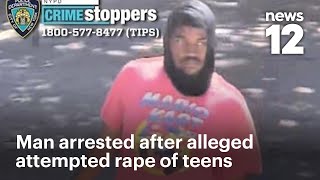 Brooklyn man arrested, accused in attacks on teenage girls | News 12