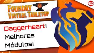 Melhores Módulos para Daggerheart no Foundry VTT