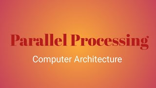 Parallel Processing in Computer Architecture