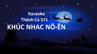 Karaoke Thánh Ca 571 KHÚC NHẠC NÔ-ÊN Resimi